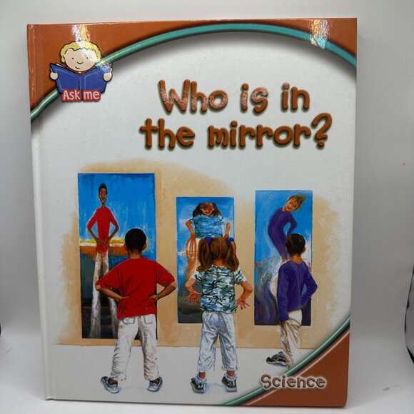 Who Is In The Mirror? Hardcover Childrens Science Book - Picture 1 of 3